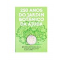 2 Euro Brillant Universel Portugal 2018 - 250 ansjardin botanique d’Ajuda.